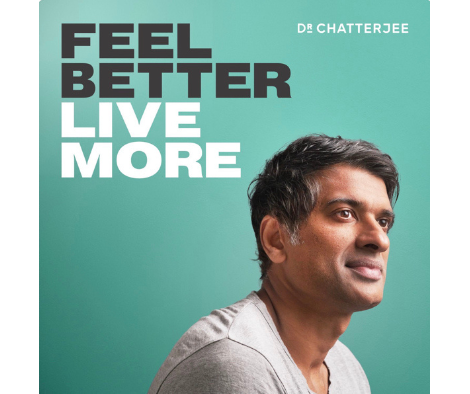 Link to Dr Chatterjees website Feel Better Live More